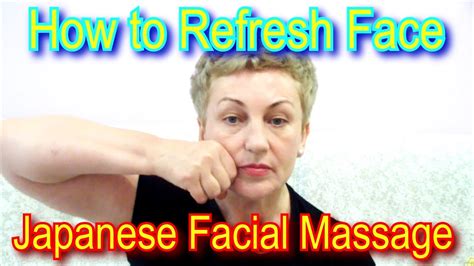 How To Refresh Your Face Technique Japanese Facial Massage Zogan