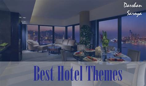 Best Hotel Themes Available On Themeforest Darshan Saroya