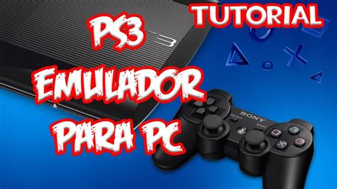 Emulador De Ps3 Para Pc Guia Y Configuracion Youtube