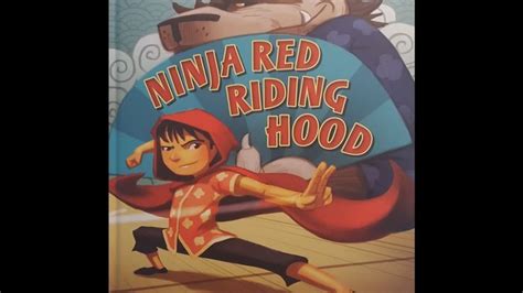 Ninja Red Riding Hood By Corey Rosen Schwartz Read Aloud Red