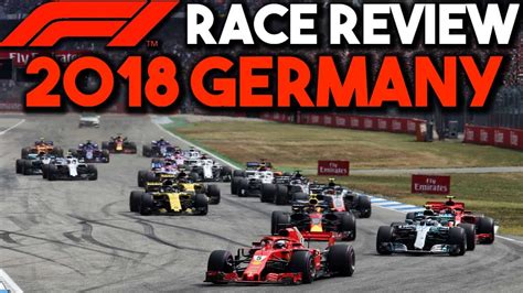 F1 2018 German Grand Prix Race Review Youtube