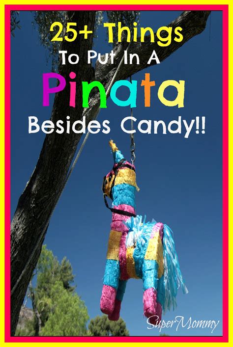 25 Things To Put In Your Pinata Besides Candybonus Idea