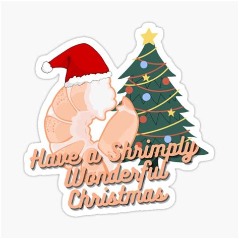 Shrimply Wonderful Christmas Centered Sticker For Sale By