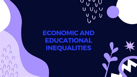 Economic And Educational Inequalities