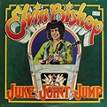 Elvin Bishop - Juke Joint Jump | Releases | Discogs