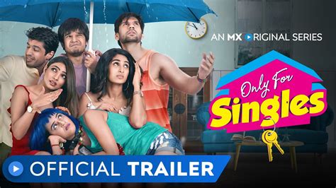 Only For Singles Official Trailer Rated 18 Mx Original Series Mx Player Youtube