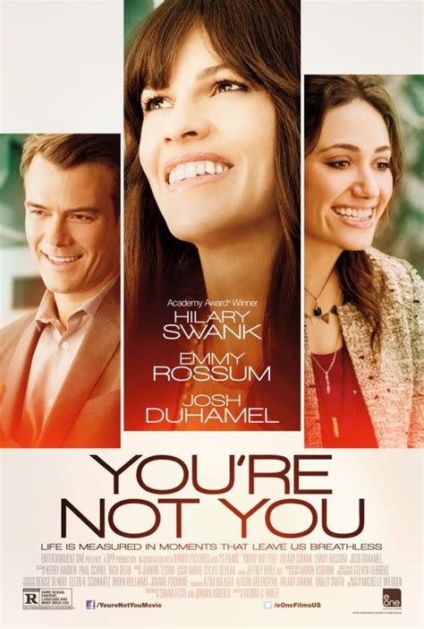 You Re Not You Con Hilary Swank Emmy Rossum Y Josh Duhamel
