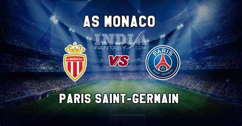 Monaco vs psg ligue 1 #monacovspsg #monacopsg #ligue1 subscribe now so you never miss new video ➤. MON vs PSG Dream11 Match Prediction | Monaco vs Paris ...