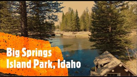 Big Springs In Island Park Idaho A Must See Youtube