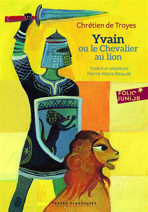 Yvain Ou Le Chevalier Au Lion La Rencontre Avec Le Li - vrogue.co