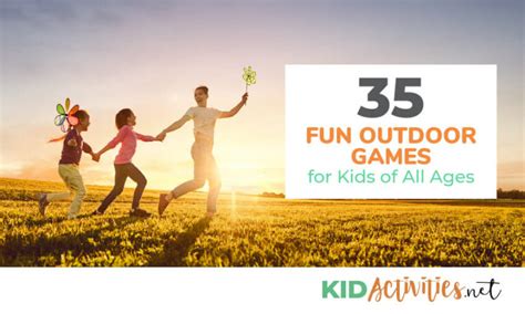 35 Fun Outdoor Games For Kids Of All Ages Outdoor Games Kid Activities