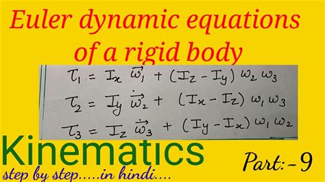 Euler S Dynamical Equations For Rigid Body Motion Dynamic Kinematic In Hindi Youtube