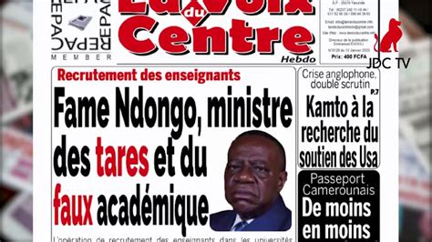 Revue De Presse Camerounaise Du 13 Janvier 2020 Youtube