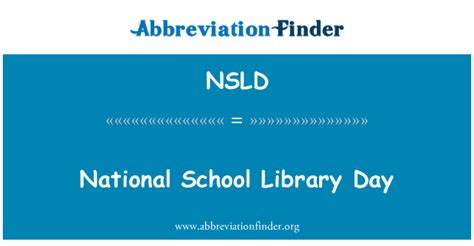 Nsld Definition National School Library Day Abbreviation Finder