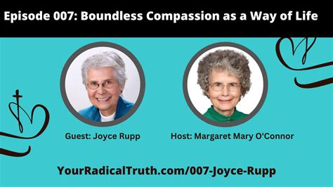 007 Boundless Compassion As A Way Of Life With Joyce Rupp Your
