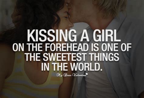 Kissing A Girl On The Forehead Is One Of The Sweetest Things In The