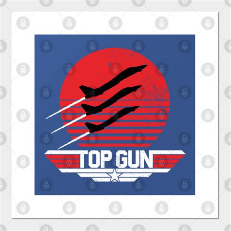 Top Gun Top Gun Posters And Art Prints Teepublic