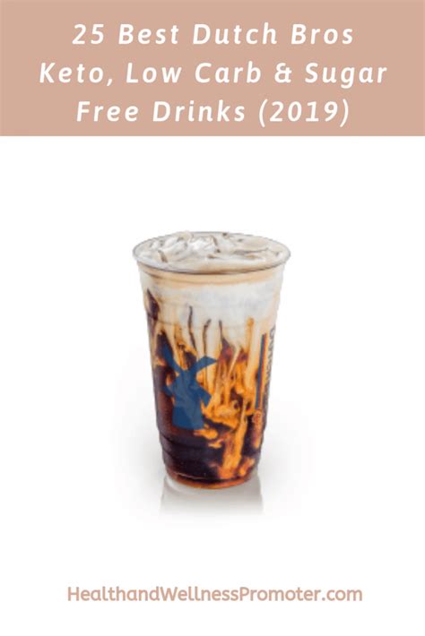 Foods, including popular items and new products 25 Best Dutch Bros Keto, Sugar Free & Low Carb Drinks (2019)