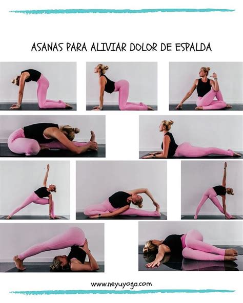 Neyu Yoga En Instagram Hoy Os Ofrezco Algunas Asanas Para Aliviar El Dolor De Espalda