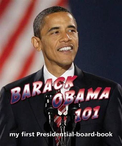 Barack Obama 101 My First Presidential Board Book Board Book