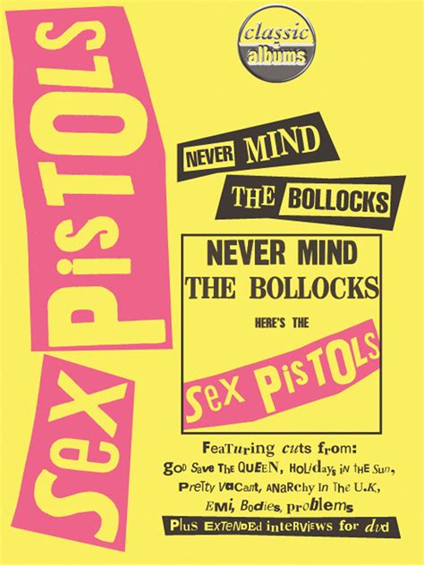 Sex Pistols Never Mind The Bollocks Classic Albums Buy Watch Or