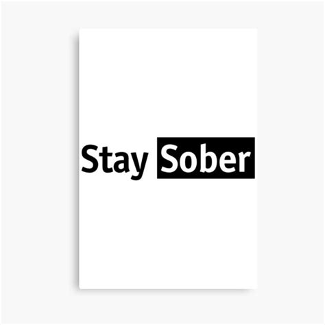 Daydrian Merch Stay Sober Canvas Print For Sale By Afafshopy Redbubble