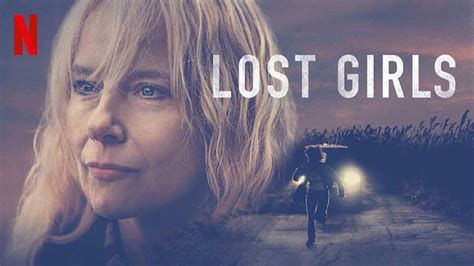 Based on information provided by netflix's top 10 feature, we've been able to determine which movies have been more popular than any other. Lost Girls (2020) - Review | Netflix True Crime Thriller ...