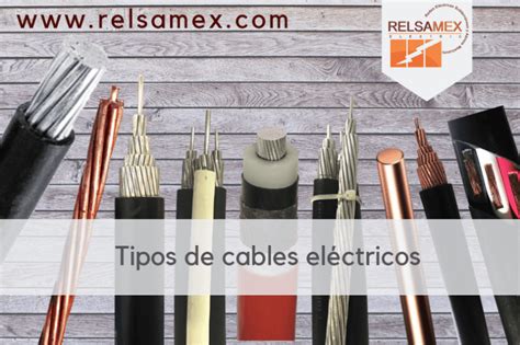 Tipos de cables eléctricos RELSAMEX