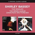 Singles/The Remix Album: Diamonds Are Forever, Shirley Bassey | CD ...