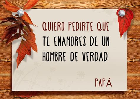 Lecciones Para Amar Carta De Un Padre A Una Hija Enamórate De Un