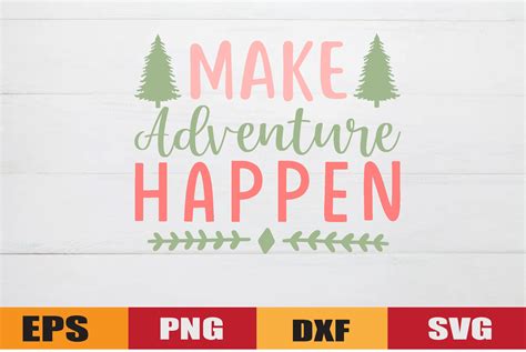 Make Adventure Happen Graphic By Ranastore432 · Creative Fabrica