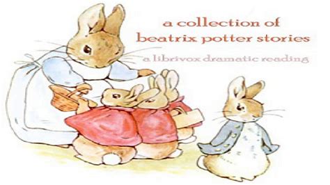 Collection Of Beatrix Potter Stories Version 2 Dramatic Reading Beatrix Potter English 1