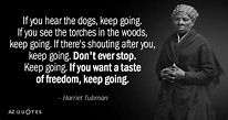 TOP 25 QUOTES BY HARRIET TUBMAN | A-Z Quotes
