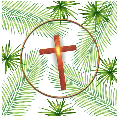 Palm Sunday Background With Cross Design Palm Sunday Palm Sunday Png