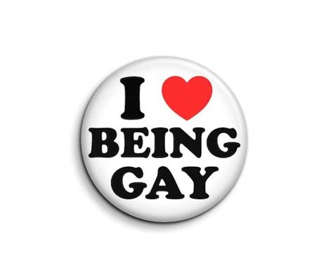 I Love Being Gay Pinback Badge Buttons Or Magnets 15