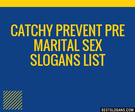40 Catchy Prevent Pre Marital Sex Slogans List Phrases Taglines