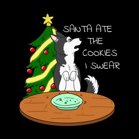 Funny Husky Santa Ate The Cookies Christmas Husky Pin Teepublic