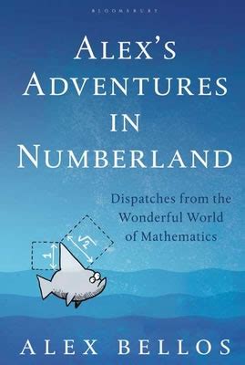 Alex S Adventures In Numberland By Alex Bellos New Humanist