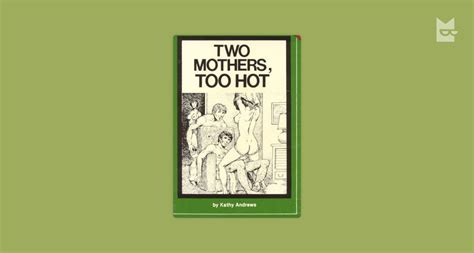 Two Mothers Too Hot By Kathy Andrews Read Online On Bookmate