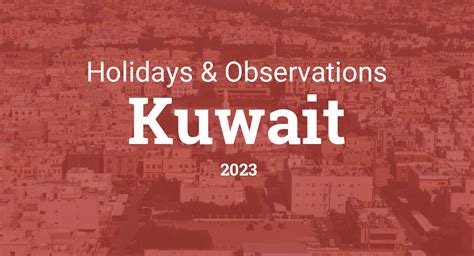 Holidays And Observances In Kuwait In 2023