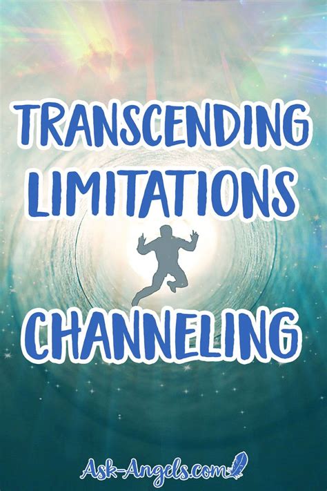 Transcending Limitations Channeling Spirituality Energy Psychic