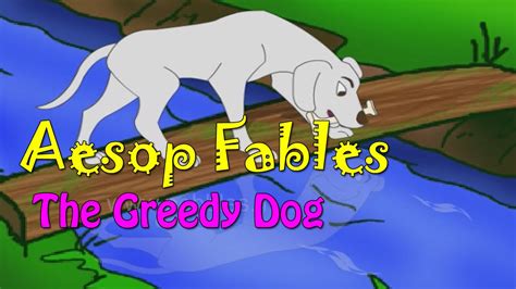 The Greedy Dog Story Aesop Fables In English Aesop English Stories