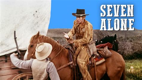Fury is an american american television show which aired on nbc by 1955 to1960. Seven Alone | Western Movie | English | Free YouTube Film ...