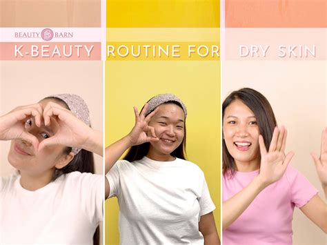 K Beauty Routine For Dry Skin Type Beauty Barn Blog
