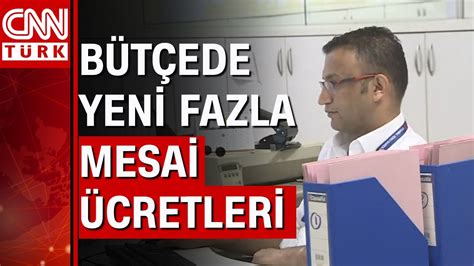 Memurun Fazla Mesai Creti Ne Olacak Kime Ne Kadar Fazla Mesai Creti