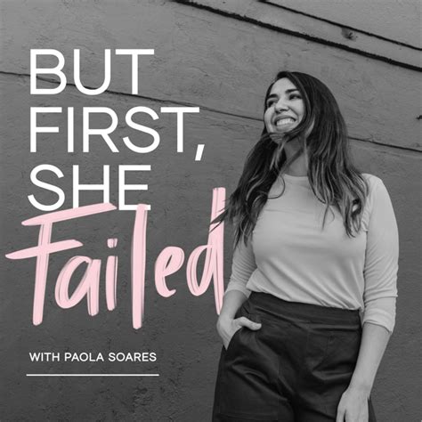 But First She Failed Podcast