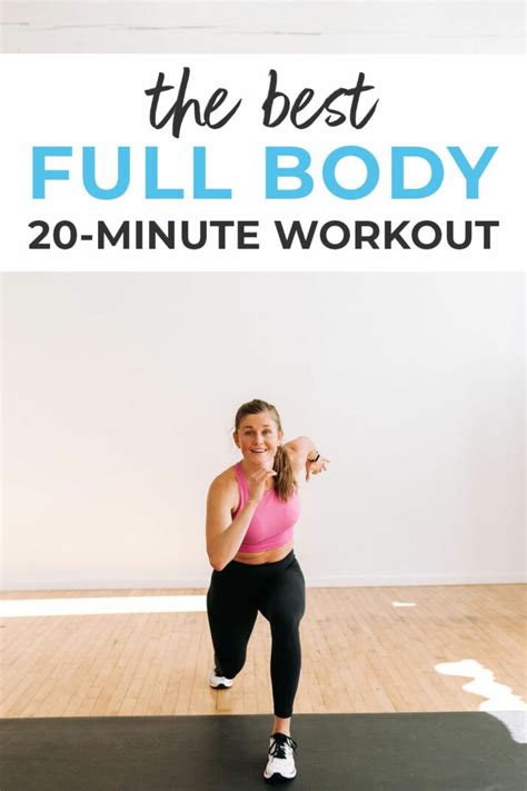 Best Full Body Workout In 20 Minutes Video Nourish Move Love