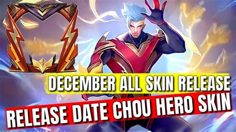 Chou Hero Skin Release Date All Release December Skin Ml Leaked