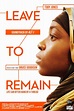 Leave to Remain (2013) Poster #1 - Trailer Addict