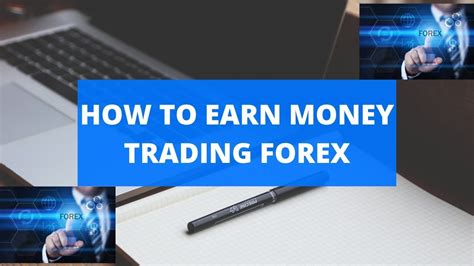 How To Earn Money Trading Forex Best Way To Make Money In Forex Trading Youtube